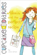 Alexis and the Perfect Recipe