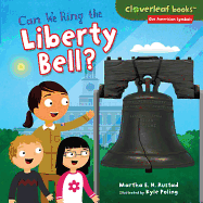 Can We Ring the Liberty Bell? Book Cover Image