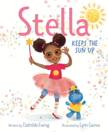 Stella Keeps the Sun Up Book Cover Image