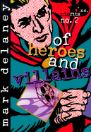 Of Heroes and Villains