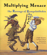 Multiplying Menace: The Revenge of Rumpelstiltskin