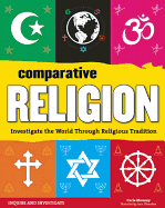 Comparative Religion: Investigate the World Through Religious Tradition