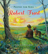 Poetry for Kids: Robert Frost