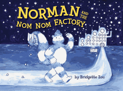 Norman and the Nom Nom Factory