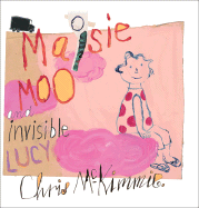 Maisie Moo and Invisible Lucy