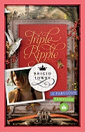Triple Ripple: A Fabulous Fairytale