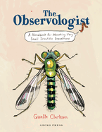 The Observologist: A Handbook for Mounting Very Small Scientific Expeditions
