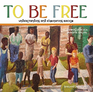To Be Free: Understanding and Eliminating Racism