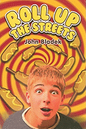 Roll Up the Streets