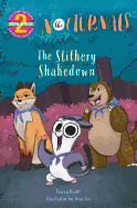 The Slithery Shakedown