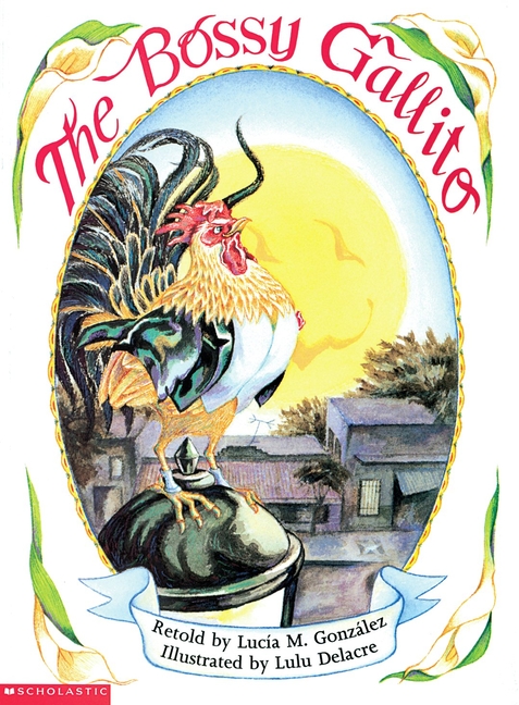 The Bossy Gallito: A Traditional Cuban Folktale / El gallo de bodas