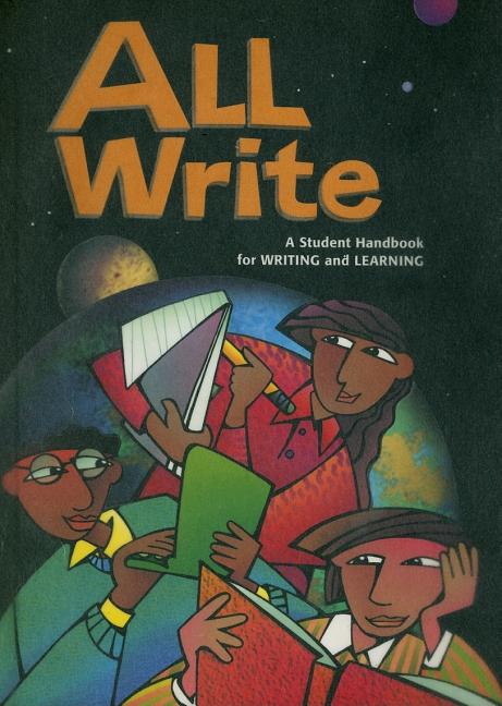 All Write: A Student Handbook for Writing and Learning