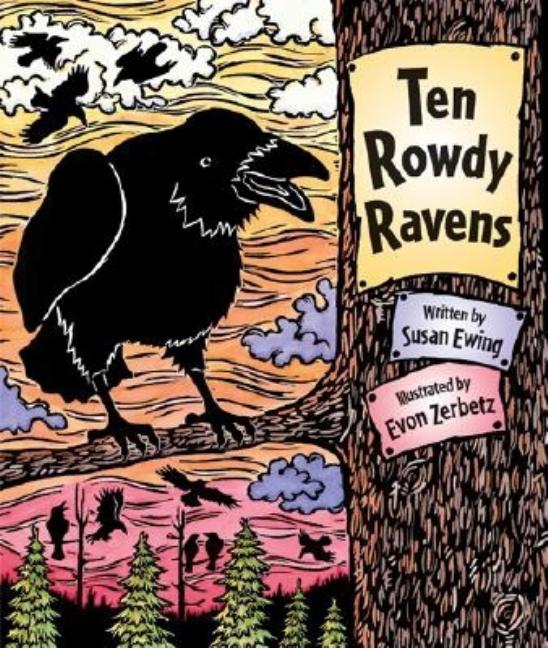 Ten Rowdy Ravens