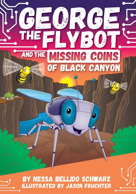 George the Flybot and the Missing Coins of Black Canyon
