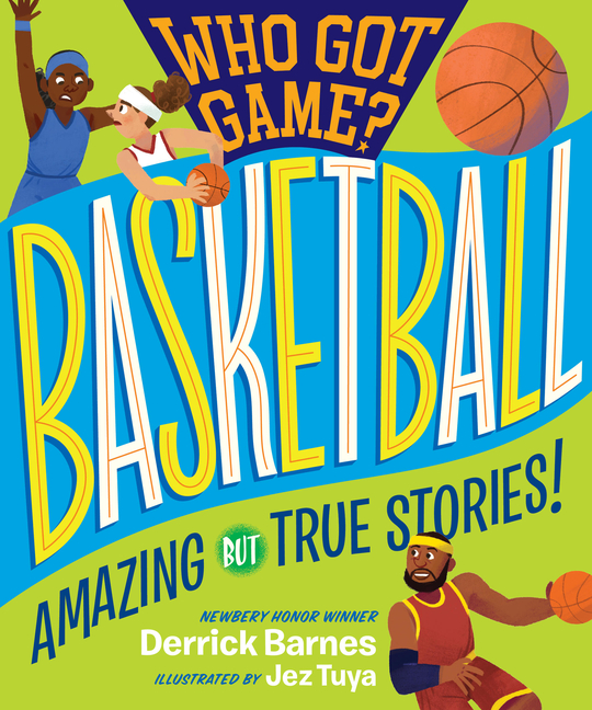 Basketball: Amazing But True Stories!