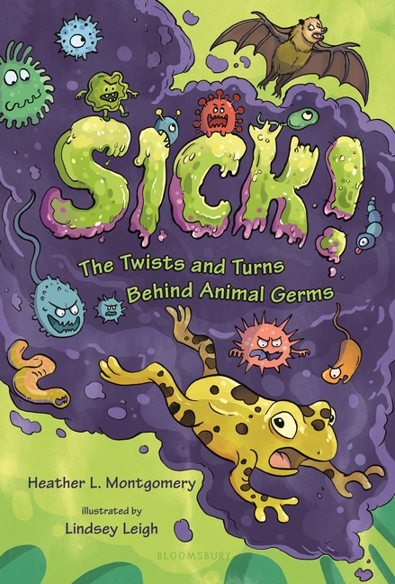 Sick!: The Twists and Turns Behind Animal Germs