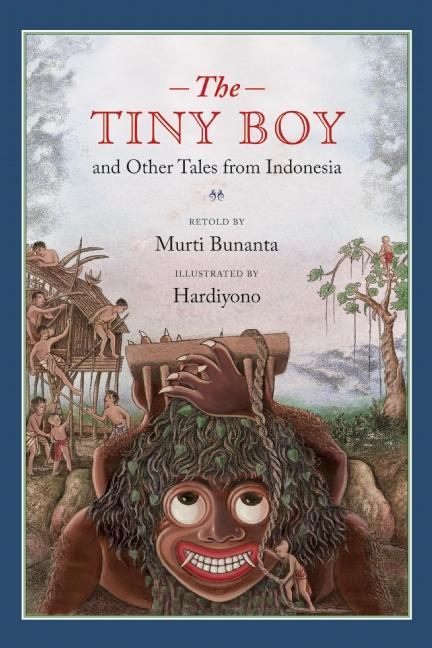 Tiny Boy and Other Tales from Indonesia, The