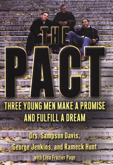 Pact, The: Three Young Men Make a Promise and Fulfill a Dream