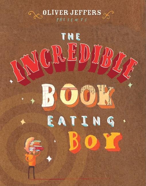 Incredible Book Eating Boy, The
