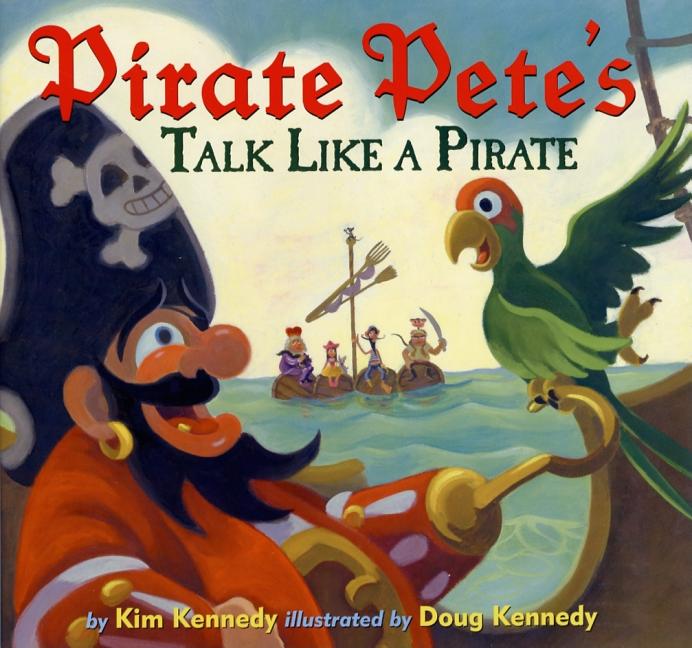 Pirate Pete's Talk Like a Pirate