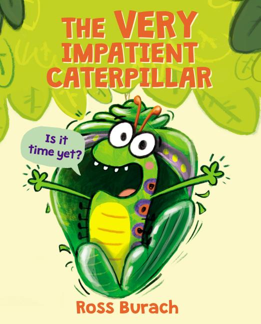 Very Impatient Caterpillar, The