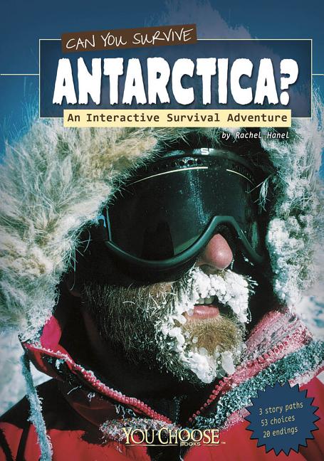 Can You Survive Antarctica?: An Interactive Survival Adventure