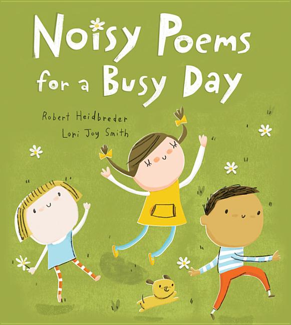 Noisy Poems for a Busy Day