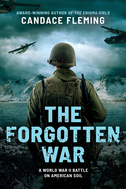 Forgotten War, The: A World War II Battle on American Soil