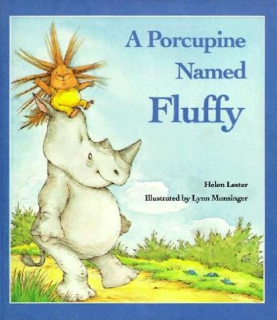 Porcupine Named Fluffy, A