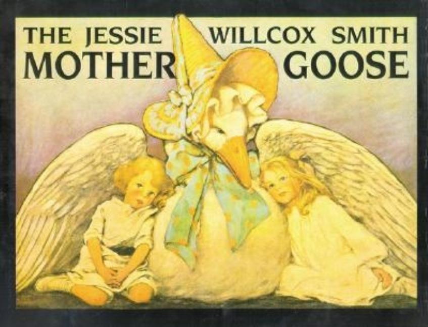 Jessie Willcox Smith Mother Goose