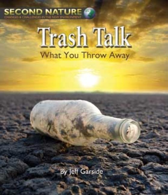 Trash Talk: What You Throw Away