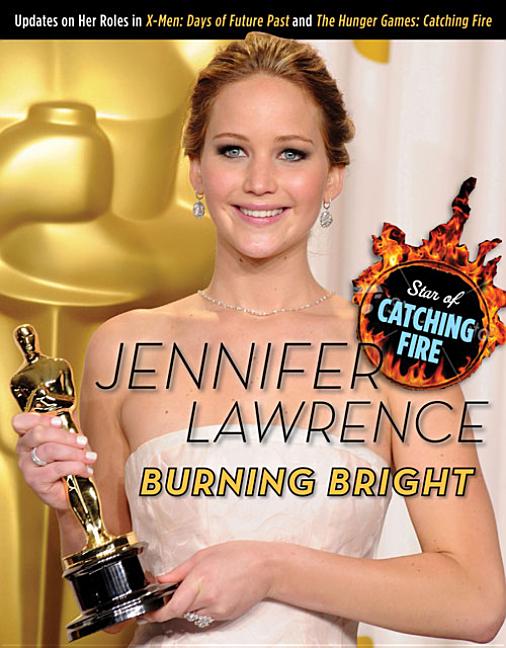 Jennifer Lawrence: Burning Bright