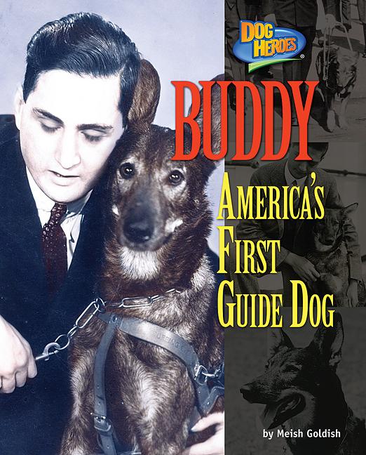 Buddy: America's First Guide Dog