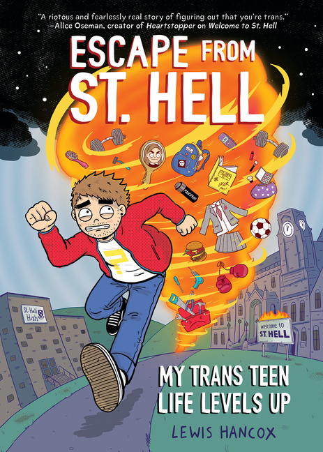 Escape from St. Hell: My Trans Teen Life Levels Up