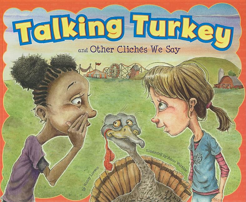 Talking Turkey and Other Clichés We Say