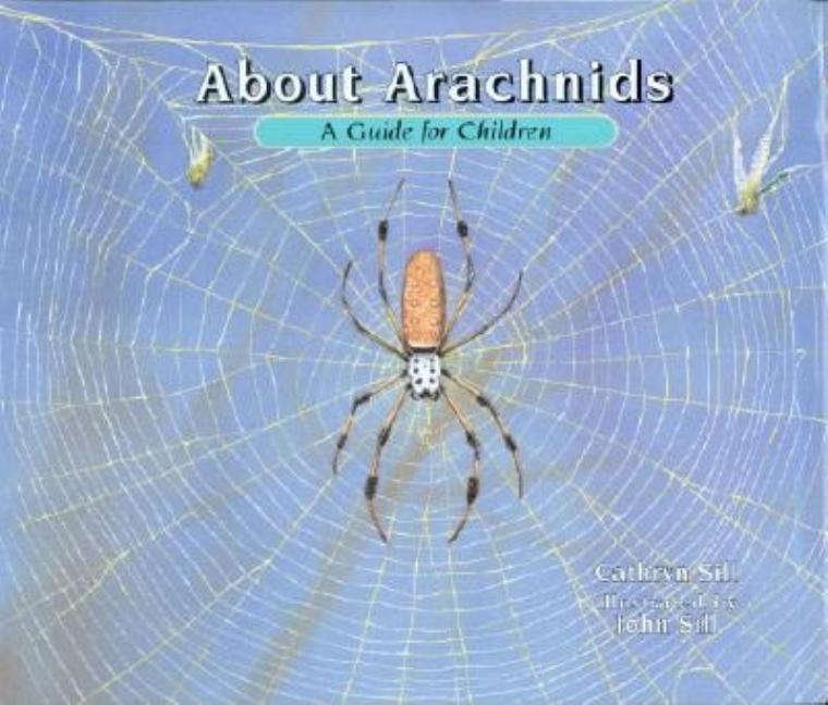 About Arachnids: A Guide for Children