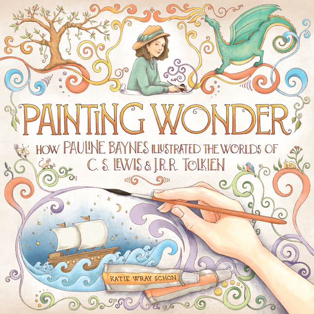 Painting Wonder: How Pauline Baynes Illustrated the Worlds of C.S. Lewis and J.R.R. Tolkien