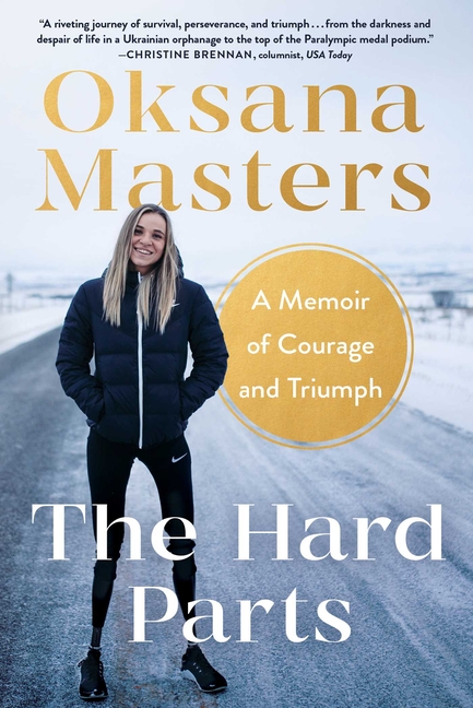 Hard Parts, The: A Memoir of Courage and Triumph
