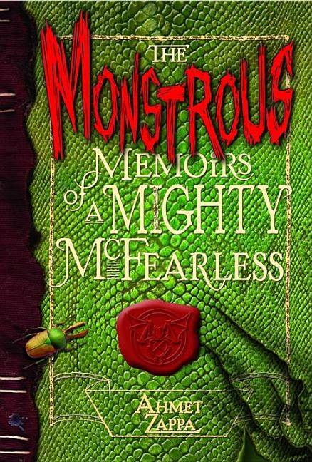 The Monstrous Memoirs of a Mighty McFearless