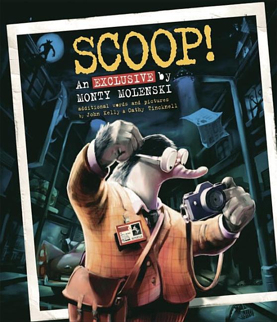 Scoop!: An Exclusive by Monty Molenski