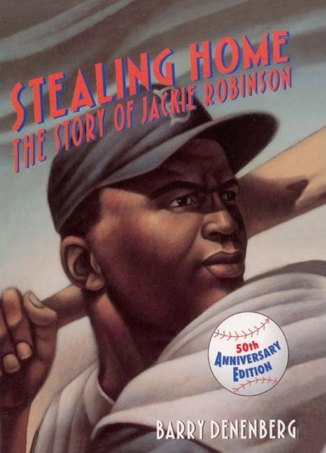 Stealing Home: The Story of Jackie Robinson