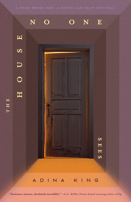 House No One Sees, The