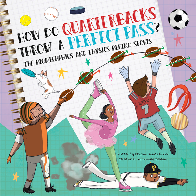 How Do Quarterbacks Throw a Perfect Pass?: The Biomechanics and Physics Behind Sports