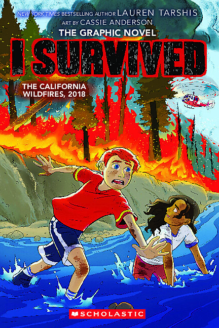 I Survived the California Wildfires, 2018: The Graphic Novel