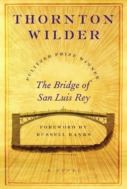 Bridge of San Luis Rey, The