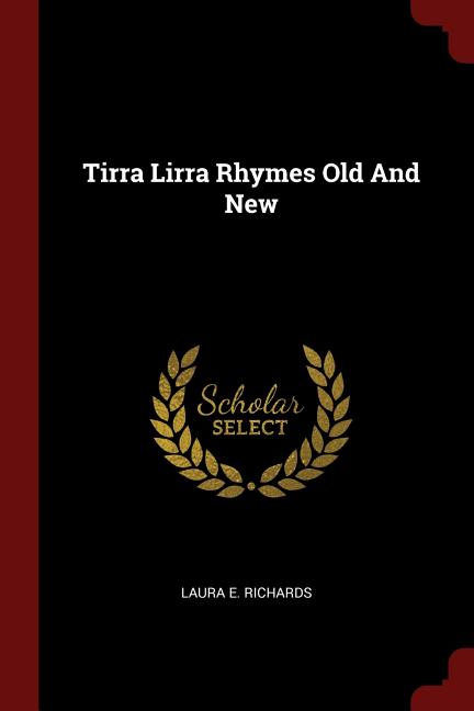 Tirra Lirra Rhymes Old and New