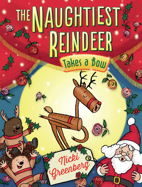 The Naughtiest Reindeer Takes a Bow