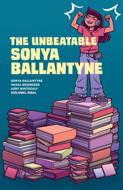 Unbeatable Sonya Ballantyne, The