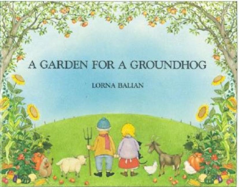 A Garden for a Groundhog