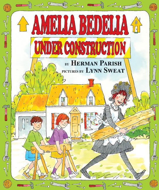 Amelia Bedelia Under Construction